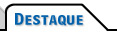 Destaque